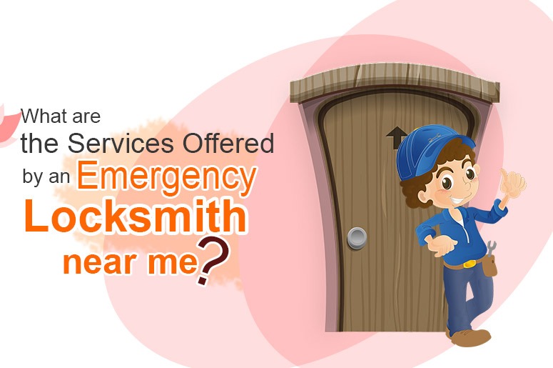 Locksmith Near Me Guide: What are the Services they Offer?
