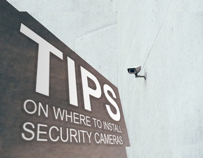 Tips On Where To Install Security Cameras